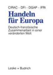 book Handeln für Europa: Deutsch-französische Zusammenarbeit in einer veränderten Welt