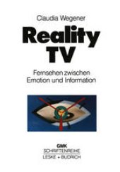 book Reality-TV: Fernsehen zwischen Emotion und Information?