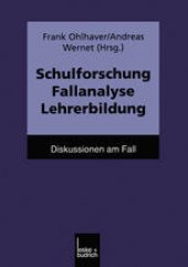 book Schulforschung Fallanalyse Lehrerbildung: Diskussionen am Fall