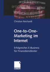 book One-to-One-Marketing im Internet: Erfolgreiches E-Business für Finanzdienstleister