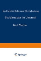 book Sozialstruktur im Umbruch: Karl Martin Bolte zum 60. Geburtstag