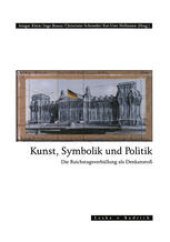 book Kunst, Symbolik und Politik: Die Reichstagsverhüllung als Denkanstoß