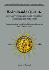 book Bedeutende Gelehrte der Universität zu Halle seit ihrer Gründung im Jahr 1694