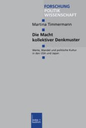 book Die Macht kollektiver Denkmuster: Werte, Wandel und politische Kultur in den USA und Japan