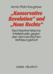 book Konservative Revolution und Neue Rechte: Rechtsextremistische Intellektuelle gegen den demokratischen Verfassungsstaat