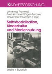 book Selbstsozialisation, Kinderkultur und Mediennutzung