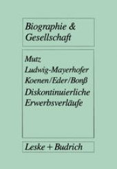 book Diskontinuierliche Erwerbsverläufe: Analysen zur postindustriellen Arbeitslosigkeit