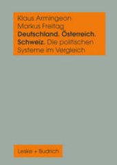 book Deutschland, Österreich und die Schweiz. Die politischen Systeme im Vergleich: Ein sozialwissenschaftliches Datenhandbuch