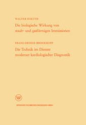 book Die biologische Wirkung von staub- und gasförmigen Immissionen/Die Technik im Dienste moderner kardiologischer Diagnostik