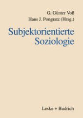 book Subjektorientierte Soziologie: Karl Martin Bolte zum siebzigsten Geburtstag