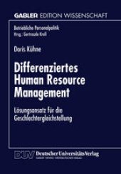 book Differenziertes Human Resource Management: Lösungsansatz für die Geschlechtergleichstellung