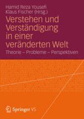 book Verstehen und Verständigung in einer veränderten Welt: Theorie - Probleme - Perspektiven