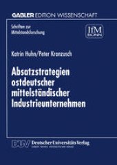 book Absatzstrategien ostdeutscher mittelständischer Industrieunternehmen