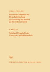 book Die neuesten Ergebnisse der Ultraschall-Forschung in Anwendung und Ausblick auf die moderne Technik: Schall und Ultraschall in der Unterwasser-Nachrichtentechnik