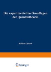 book Die experimentellen Grundlagen der Quantentheorie