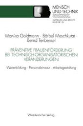 book Präventive Frauenförderung bei technisch-organisatorischen Veränderungen: Weiterbildung · Personaleinsatz · Arbeitsgestaltung