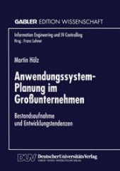 book Anwendungssystem-Planung im Großunternehmen: Bestandsaufnahme und Entwicklungstendenzen