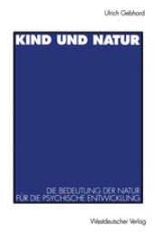 book Kind und Natur: Die Bedeutung der Natur für die psychische Entwicklung