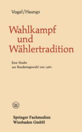 book Wahlkampf und Wählertradition: Eine Studie zur Bundestagswahl von 1961