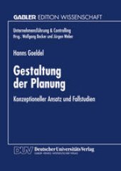 book Gestaltung der Planung: Konzeptioneller Ansatz und Fallstudien