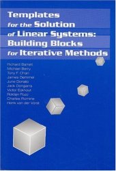 book Templates for the solution of linear systems: building blocks for iterative methods