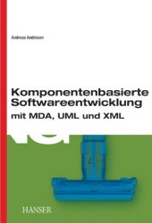 book Komponentenbasierte Softwareentwicklung: mit MDA, UML und XML