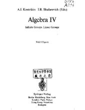 book Algebra IV: infinite groups, linear groups
