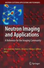 book Neutron imaging and applications: a reference for the imaging community