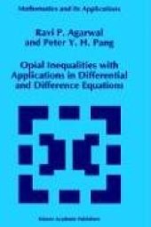 book Opial Inequalities with Applications in Differential and Difference Equations