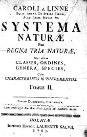 book Systema naturae per regna tria naturae: secundum classes, ordines, genera, species cum characteribus et differentiis. Tomus II, [Regnum vegetabile]. 896 p. Holmiae: Impensis Laurentii Salvii. 1767