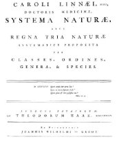 book Systema naturae sive regna tria naturae systematice proposita per classes, ordines, genera, & species. Lugduni Batavorum (Haak). 1735