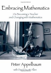 book Embracing mathematics: on becoming a teacher and changing with mathematics