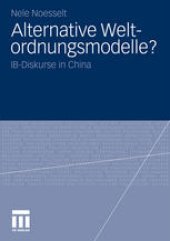 book Alternative Weltordnungsmodelle?: IB-Diskurse in China