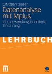 book Datenanalyse mit Mplus: Eine anwendungsorientierte Einführung