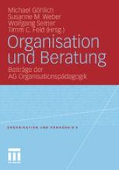 book Organisation und Beratung: Beiträge der AG Organisationspädagogik