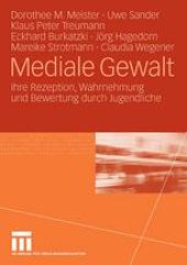 book Mediale Gewalt: Ihre Rezeption, Wahrnehmung und Bewertung durch Jugendliche