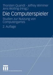 book Die Computerspieler: Studien zur Nutzung von Computergames