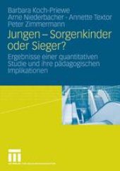 book Jungen — Sorgenkinder oder Sieger?: Ergebnisse einer quantitativen Studie und ihre pädagogischen Implikationen