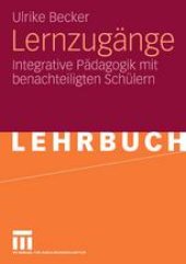 book Lernzugänge: Integrative Pädagogik mit benachteiligten Schülern