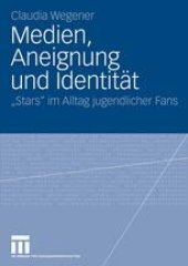 book Medien, Aneignung und Identität: „Stars“ im Alltag jugendlicher Fans