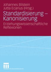 book Standardisierung – Kanonisierung: Erziehungswissenschaftliche Reflexionen