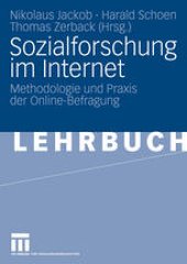 book Sozialforschung im Internet: Methodologie und Praxis der Online-Befragung