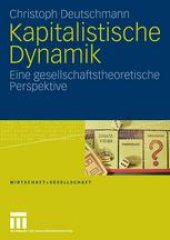 book Kapitalistische Dynamik: Eine gesellschaftstheoretische Perspektive