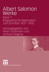 book Albert Salomon Werke: Band 1: Biographische Materialien und Schriften 1921–1933