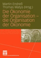 book Die Ökonomie der Organisation – die Organisation der Ökonomie