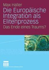 book Die Europäische Integration als Elitenprozess: Das Ende eines Traums?