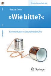 book »Wie bitte?« – Kommunikation in Gesundheitsberufen