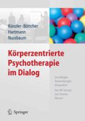 book Körperzentrierte Psychotherapie im Dialog: Grundlagen, Anwendungen, Integration Der IKP-Ansatz von Yvonne Maurer