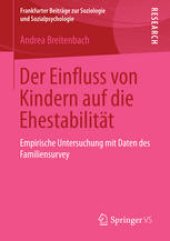 book Der Einfluss von Kindern auf die Ehestabilität: Empirische Untersuchung mit Daten des Familiensurvey