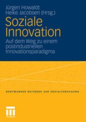 book Soziale Innovation: Auf dem Weg zu einem postindustriellen Innovationsparadigma